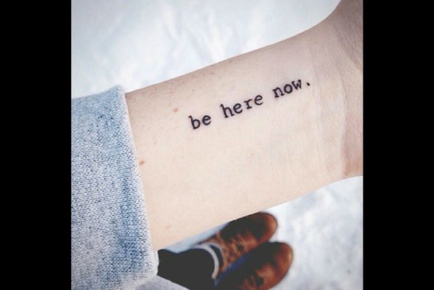 Be here now